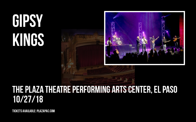 Gipsy Kings at The Plaza Theatre Performing Arts Center