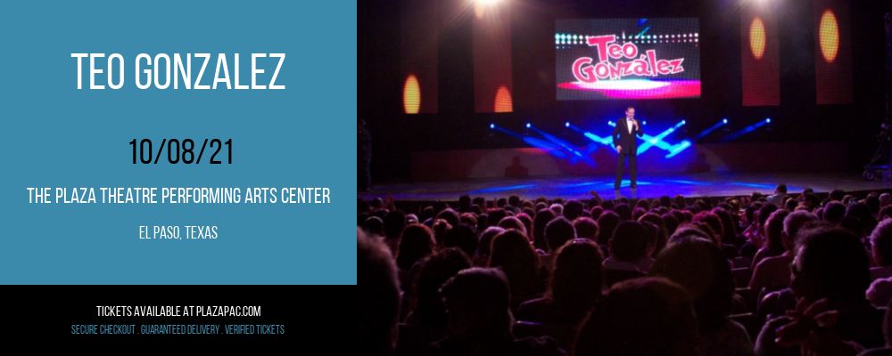 Teo Gonzalez at The Plaza Theatre Performing Arts Center