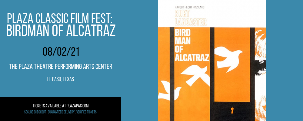 Plaza Classic Film Fest: Birdman of Alcatraz at The Plaza Theatre Performing Arts Center
