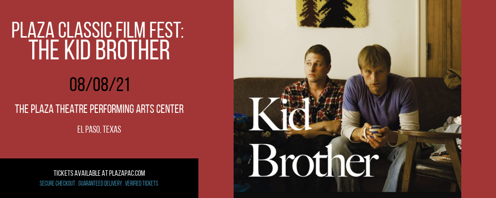 Plaza Classic Film Fest: The Kid Brother at The Plaza Theatre Performing Arts Center