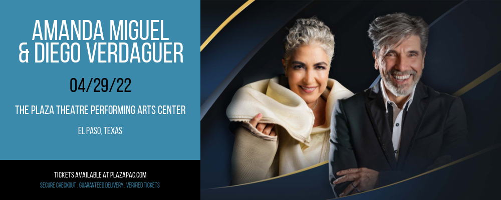 Amanda Miguel & Diego Verdaguer at The Plaza Theatre Performing Arts Center tickets Amanda Miguel & Diego Verdaguer at The Plaza Theatre Performing Arts Center