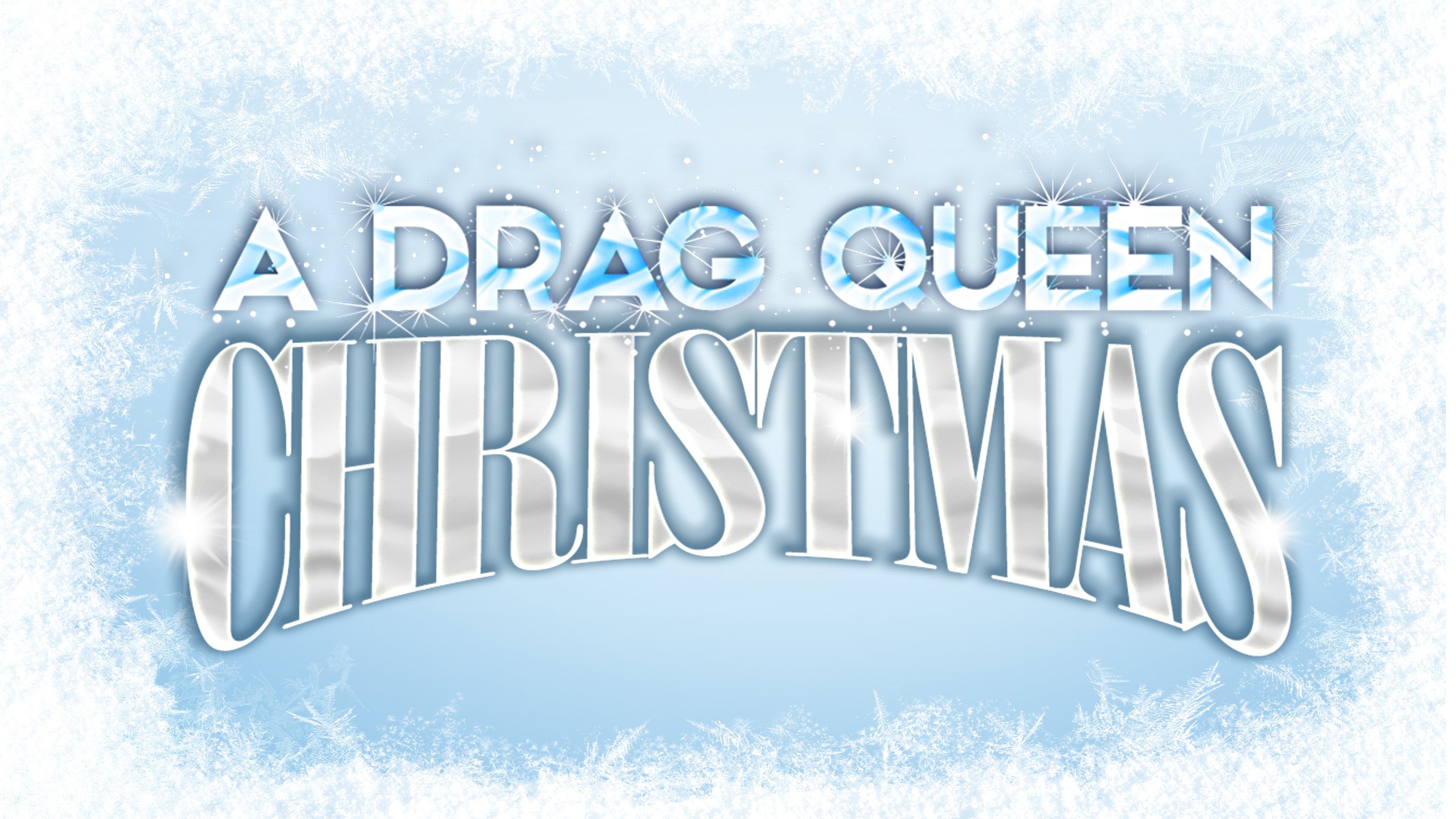 A Drag Queen Christmas at The Plaza Theatre Performing Arts Center