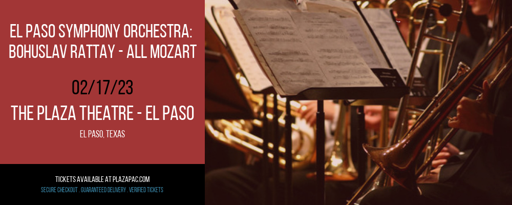 El Paso Symphony Orchestra: Bohuslav Rattay - All Mozart at The Plaza Theatre Performing Arts Center