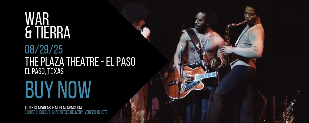 War & Tierra at The Plaza Theatre