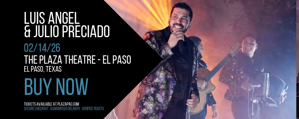 Luis Angel & Julio Preciado at The Plaza Theatre