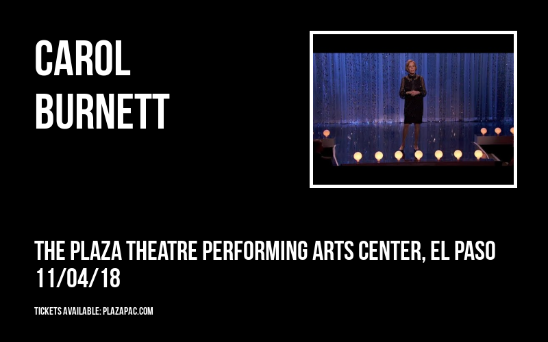Carol Burnett at The Plaza Theatre Performing Arts Center