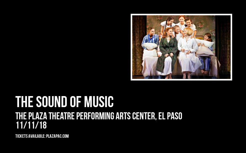 The Sound Of Music at The Plaza Theatre Performing Arts Center