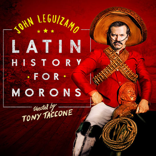 John Leguizamo: Latin History For Morons at The Plaza Theatre Performing Arts Center