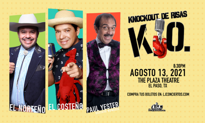 Knockout de Risas: El Costeno, El Norteno & Gustavo Munguia at The Plaza Theatre Performing Arts Center