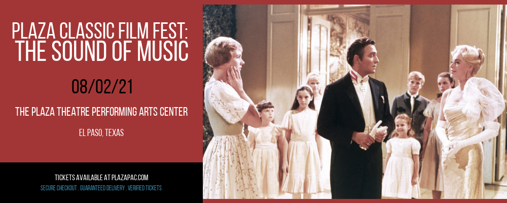 Plaza Classic Film Fest: The Sound of Music at The Plaza Theatre Performing Arts Center