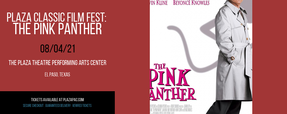 Plaza Classic Film Fest: The Pink Panther at The Plaza Theatre Performing Arts Center