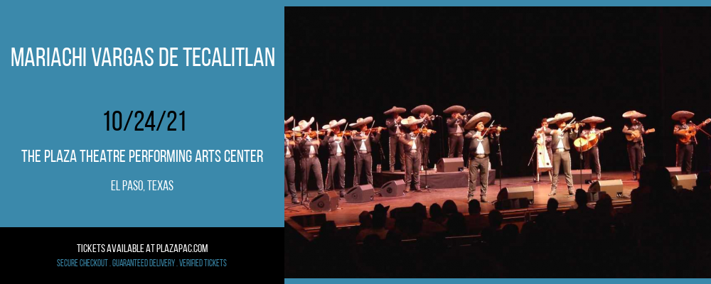 Mariachi Vargas De Tecalitlan at The Plaza Theatre Performing Arts Center