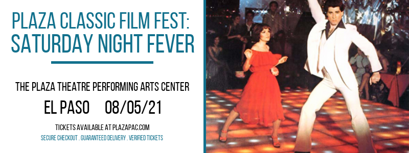 Plaza Classic Film Fest: Saturday Night Fever at The Plaza Theatre Performing Arts Center