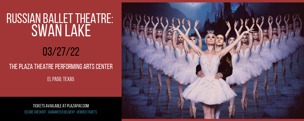 Russian Ballet Theatre: Swan Lake at The Plaza Theatre Performing Arts Center