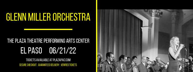 Glenn Miller Orchestra at The Plaza Theatre Performing Arts Center