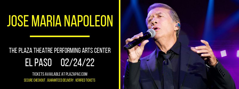 Jose Maria Napoleon at The Plaza Theatre Performing Arts Center