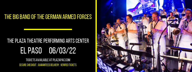 The Big Band Of The German Armed Forces at The Plaza Theatre Performing Arts Center