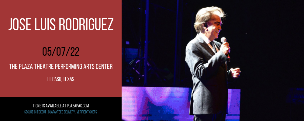 Jose Luis Rodriguez at The Plaza Theatre Performing Arts Center tickets Jose Luis Rodriguez at The Plaza Theatre Performing Arts Center