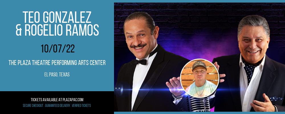 Teo Gonzalez & Rogelio Ramos at The Plaza Theatre Performing Arts Center