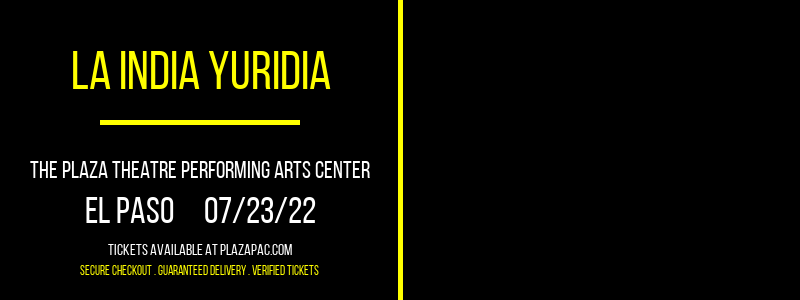 La India Yuridia at The Plaza Theatre Performing Arts Center
