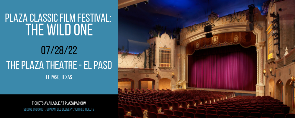 Plaza Classic Film Festival: The Wild One at The Plaza Theatre Performing Arts Center