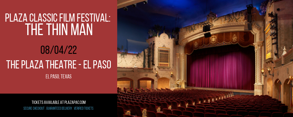 Plaza Classic Film Festival: The Thin Man at The Plaza Theatre Performing Arts Center