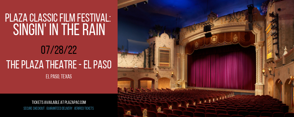 Plaza Classic Film Festival: Singin' In The Rain at The Plaza Theatre Performing Arts Center