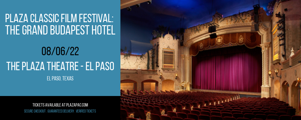 Plaza Classic Film Festival: The Grand Budapest Hotel at The Plaza Theatre Performing Arts Center