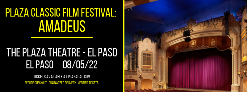 Plaza Classic Film Festival: Amadeus at The Plaza Theatre Performing Arts Center