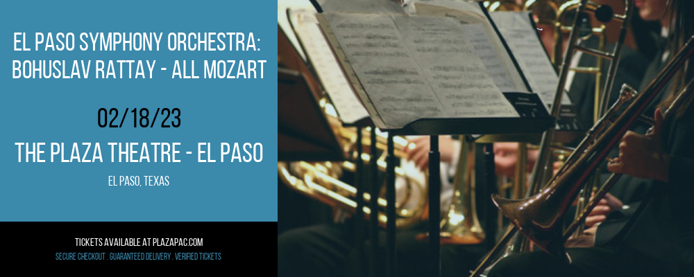 El Paso Symphony Orchestra: Bohuslav Rattay - All Mozart at The Plaza Theatre Performing Arts Center