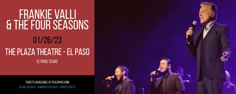 Frankie Valli & The Four Seasons at The Plaza Theatre Performing Arts Center tickets Frankie Valli & The Four Seasons at The Plaza Theatre Performing Arts Center