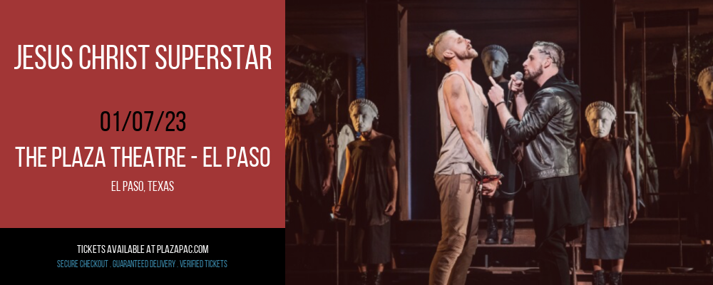 Jesus Christ Superstar at The Plaza Theatre Performing Arts Center