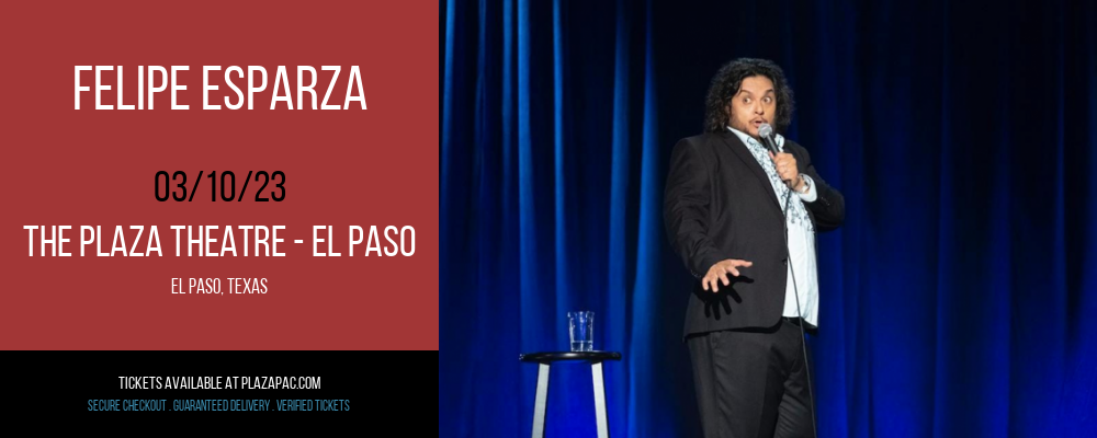 Felipe Esparza at The Plaza Theatre Performing Arts Center