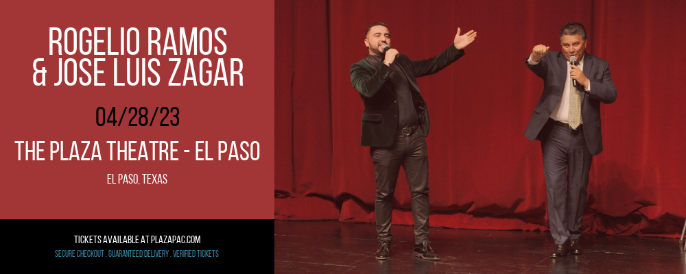 Rogelio Ramos & Jose Luis Zagar at The Plaza Theatre Performing Arts Center