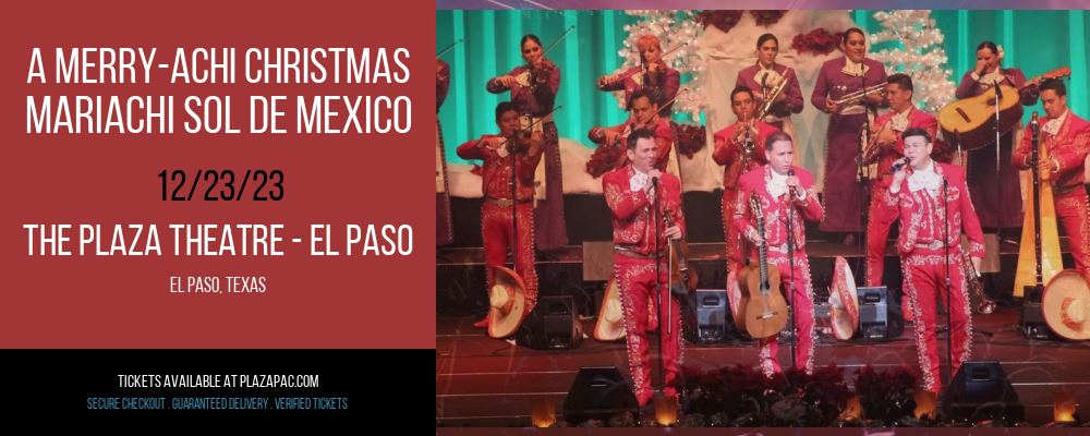 A Merry-Achi Christmas - Mariachi Sol De Mexico at The Plaza Theatre