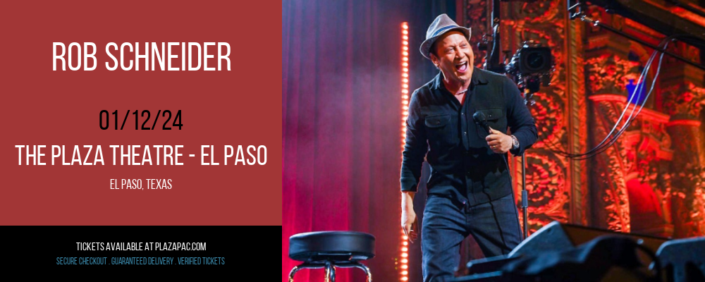 Rob Schneider at The Plaza Theatre