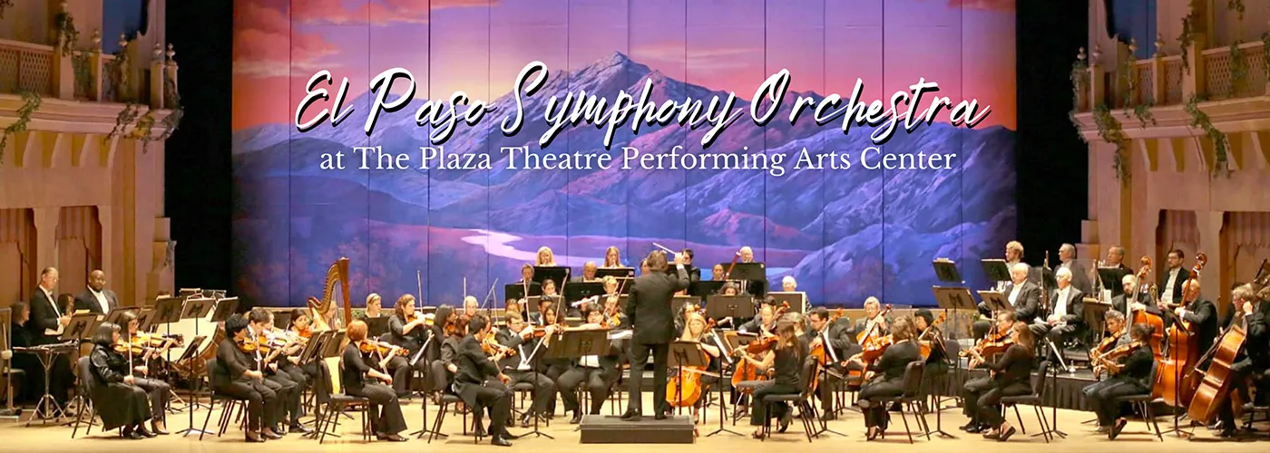 El Paso Symphony Orchestra at The Plaza Theatre Performing Arts Center