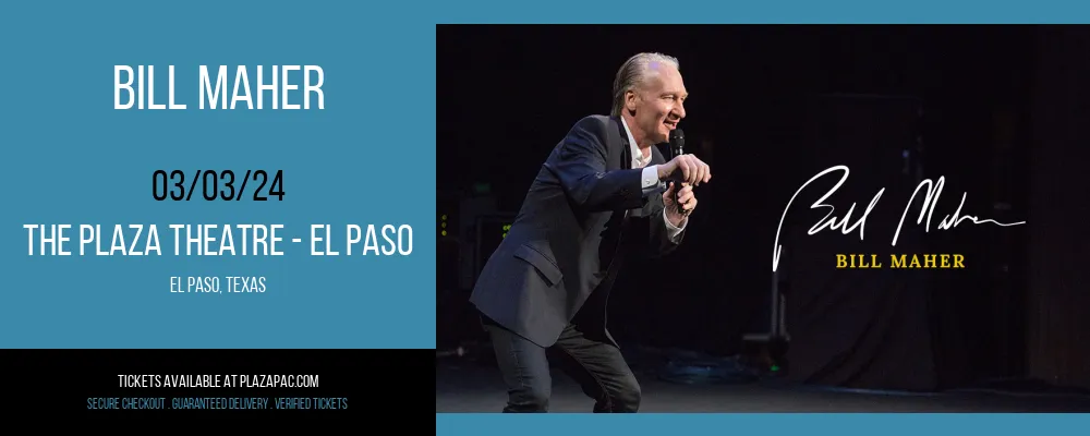 Bill Maher at The Plaza Theatre