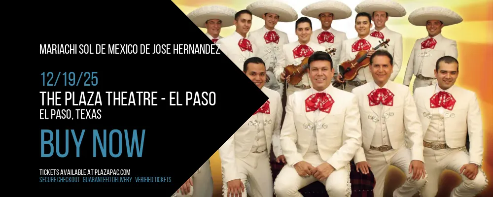 Mariachi Sol De Mexico De Jose Hernandez at The Plaza Theatre